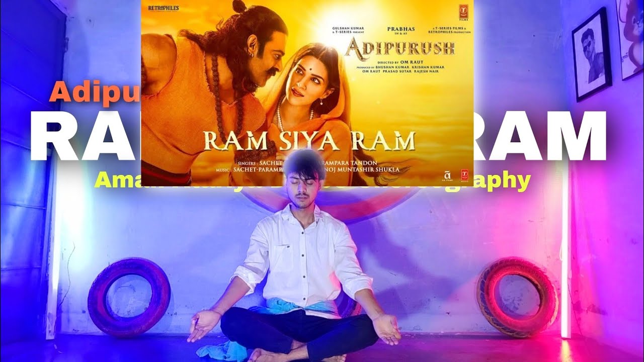Ram Siya Ram - Dance Cover | Adipurush | Prabhas | Sachet-Parampra | Aman Atariya Dance Choreography