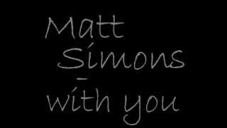 Matt Simons - With You + Lyrics