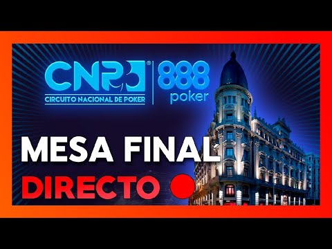 CNP 888Poker  Madrid - Directo - Mesa Final || Torneo de poker en vivo en español