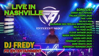DJ FREDY FR ENTERTAINTMENT LIVE IN NASHVILLE #16 'BreakBeatBorneo'