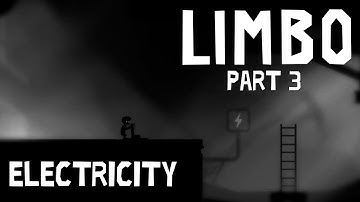 3. Electricity | A NOOB plays LIMBO Blind Playthrough