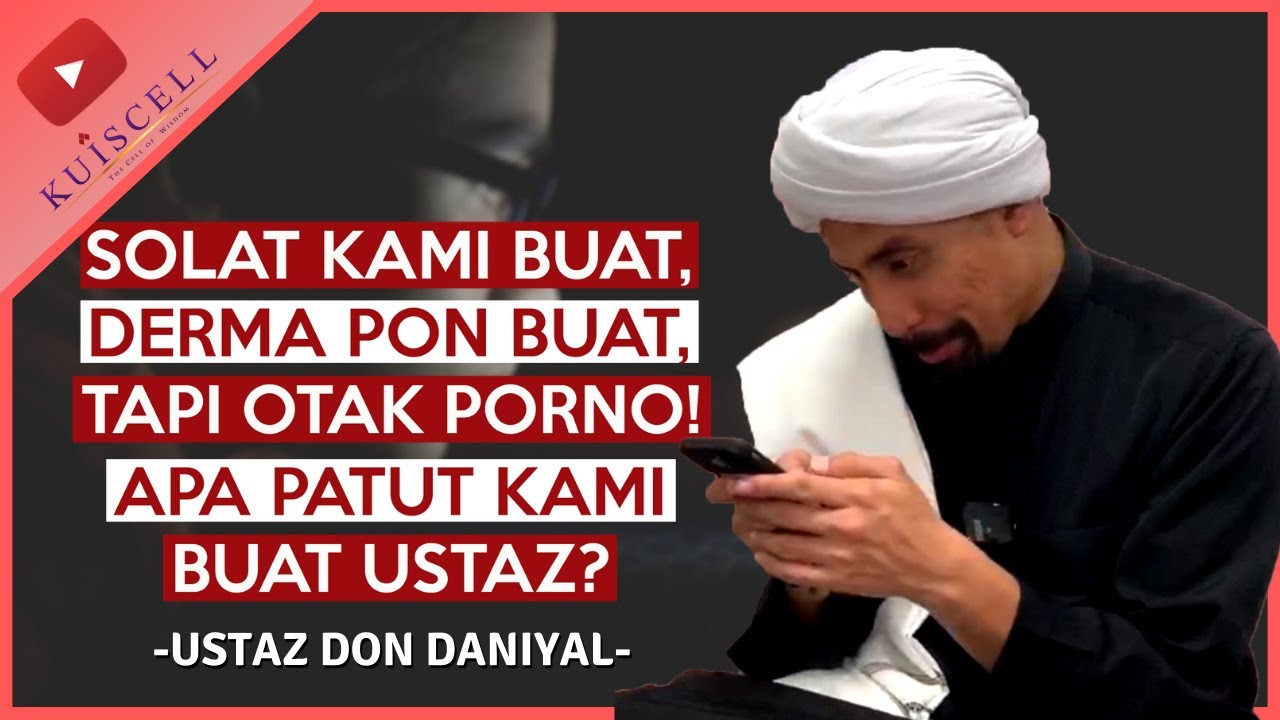 Selalu solat & menderma tapi otak 'kuning'! | Ustaz Don Daniyal