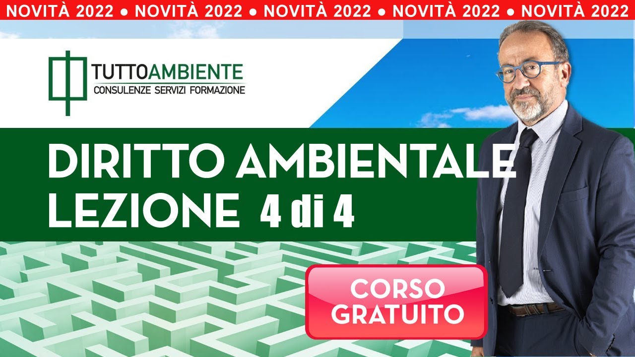 Diritto Ambientale 2022: lezione 4 corso gratuito