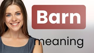 Unraveling the Phrase: "Barn"