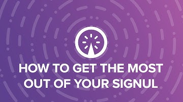 Getting the Most From SIGNUL