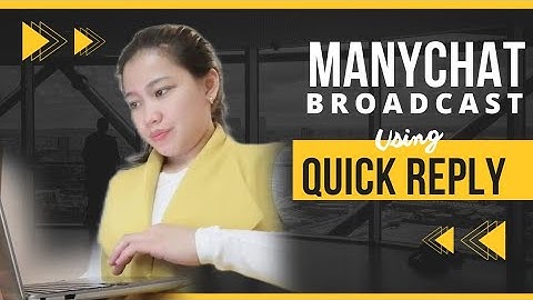 How to BROADCAST in Manychat using QUICK REPLY