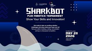 SHARKBOT: FLEX ROBOTICS TOURNAMENT