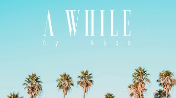 #73 A While feat. Carl Storm (Official)