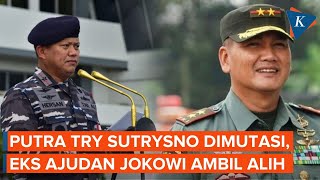 Mantan Ajudan Jokowi Geser Putra Try Sutrysno Sebagai Pangkogabwilhan