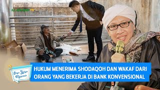 Hukum Menerima Shodaqoh dan Wakaf Dari Orang Yang Bekerja di Bank Konvensional | Buya Yahya Menjawab
