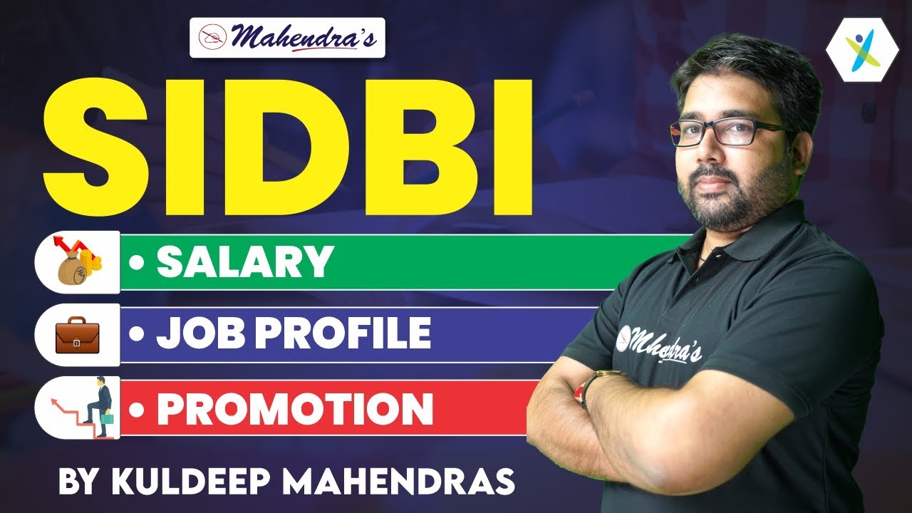 career-in-sidbi-know-job-profile-salary-positions-promotions