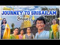 #Day1- Journey to Srisailam Begins| Hyderabad to Srisailam | Sri Bhramaramba Mallikarjuna Swamy |