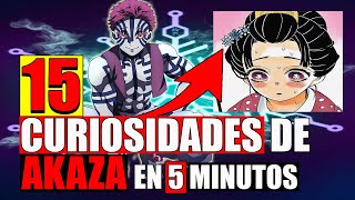 15 CURIOSIDADES de *AKAZA* KIMETSU NO YAIBA (COSAS que NO SABIAS de AKAZA!)