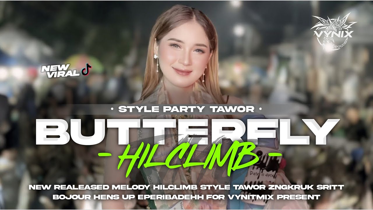 DJ BUTTERFLY X HILCLIMB - STYLE PARTY JINGKRAK VIRALL TIK TOK