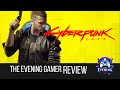 Cyberpunk 2077 &amp; Wholesome moments | Episode 17 | THE EVENING GAMER