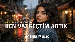 Ben Vazgeçtim Artık (Arabesk Psychedelic) - Bade Vokal Melda 