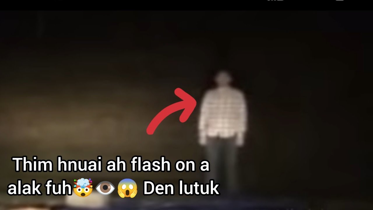 Zan tlan lai a mite thil tawn rapawm tak tak te 🤯👁️😱