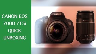 Canon EOS 700D or Rebel T5i  Quick Unboxing || Review [2015]