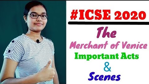 ICSE 2020| Merchant of Venice Important Acts and Scenes||Master Mind