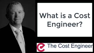 What is a Cost Engineer?