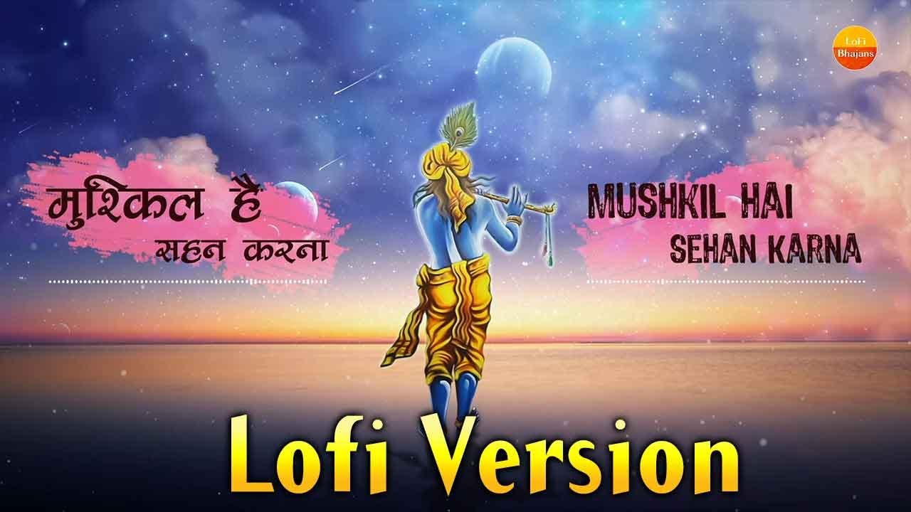 Lofi Version  Mushkil Hai Sahan Karna  Slowed  Reverb  Sadhvi Poornima Song  It is difficult to tolerate