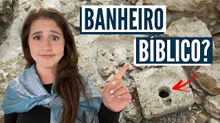 BANHEIRO DOS TEMPOS DE JESUS! Israel com Aline