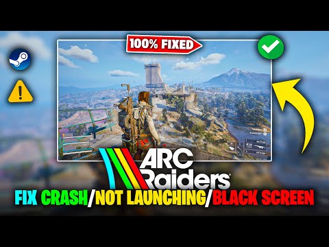 Исправление сбоев, незапуска, зависания и черного экрана в ARC Raiders на ПК | Исправление всех п...