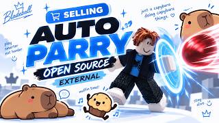 Blade Ball AP/AUTO PARRY | OPEN SOURCE EXTERNAL (Selling Source Code)