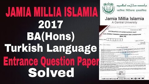 JMI B.A(Hons) Turkish Language 2017 Solved Entrance Question Paper JAMIA Millia Islamia