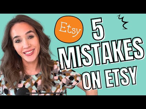 NEVER DO THESE 5 THINGS ON ETSY | 5 Mistakes To Avoid When Selling on Etsy