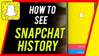How to See Your Snapchat History (Every Snaps You Ever Sent and Received)