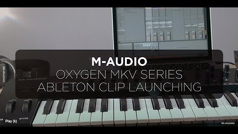 M-Audio Oxygen MKV Series || Ableton Clip Launching