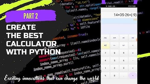PART 2: How to Create a Super Cool Calculator for Android with Python