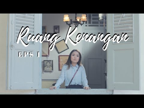 RUANG KENANGAN | Eps 1 - PERTEMUAN PERTAMA