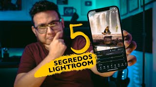 MELHORE SUAS FOTOS! 5 ferramentas secretas do LIGHTROOM MOBILE