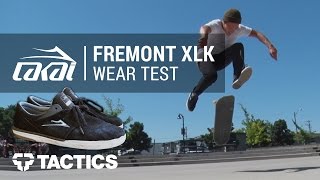 Lakai Fremont XLK Skate Shoes Wear Test Review - Tactics