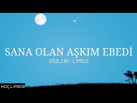 Okan & Volkan - Sana Olan Aşkım Ebedi ( Sözleri - Lyrics )🎶