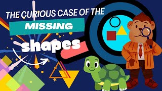 The Curious🦝 Case of the Missing🔎 Shapes♦️📙📐