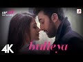 Bulleya  adhm  aishwarya rai ranbir kapoor  pritam  amit mishra  shilpa rao  4k