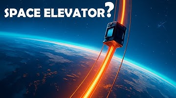 The Plan to Build a Space Elevator (Yes, Really)