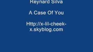 Watch Reynard Silva A Case Of You video