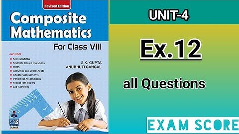 composite mathematics class 8 || Quadrilateral || Ex.12 || by EXAM SCORE