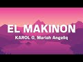 🎵KAROL G, Mariah Angeliq ╸EL MAKINON | Cris MJ, Rauw Alejandro, Chencho Corleone (Mix)