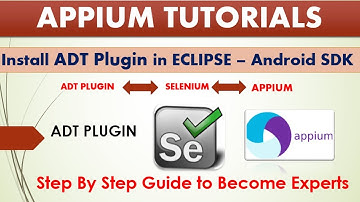 Complete Appium Tutorials | Install ADT Plugin in ECLIPSE |Android SDK
