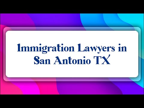 immigration lawyers in san antonio tx