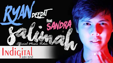 Ryan Deedat feat. SANDRA - SALIMAH (Official Music Video)