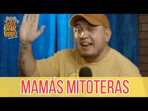 Que Barbaro | Mamás mitoteras