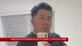 Innocent bystander killed by suspect in police chase