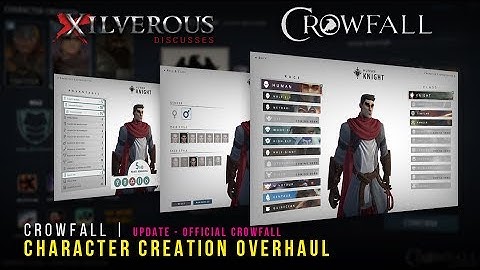 Crowfall Discussion | UPDATE - Official Crowfall:  CHARACTER CREATION OVERHAUL