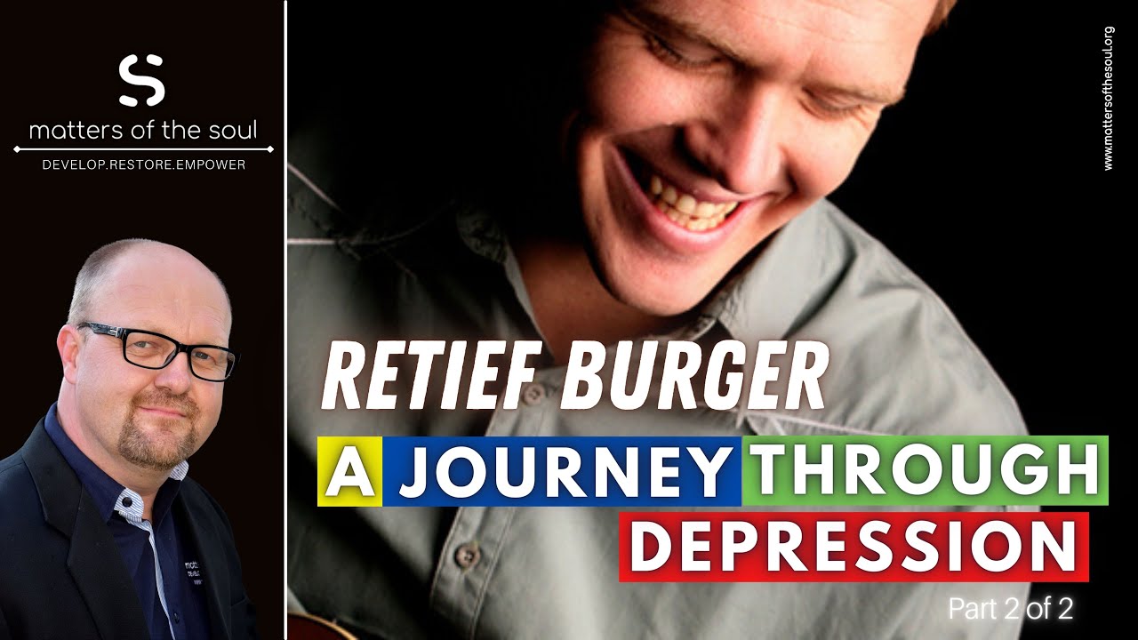 Retief Burger se pad deur Depressie - 2 van 2